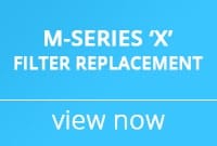 M-Series 'X' Filter Replacement Guide